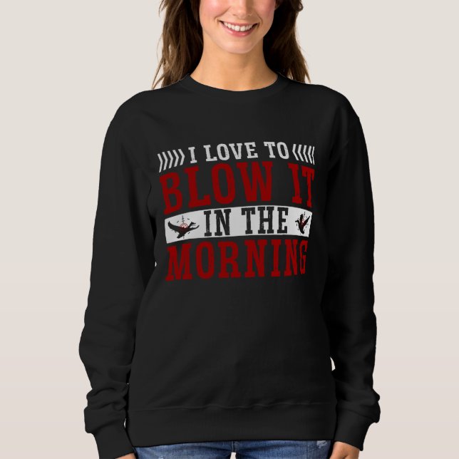 Duck Hunting Waterfowl Hunting I Love To Blow It T Shirt (Framsida)