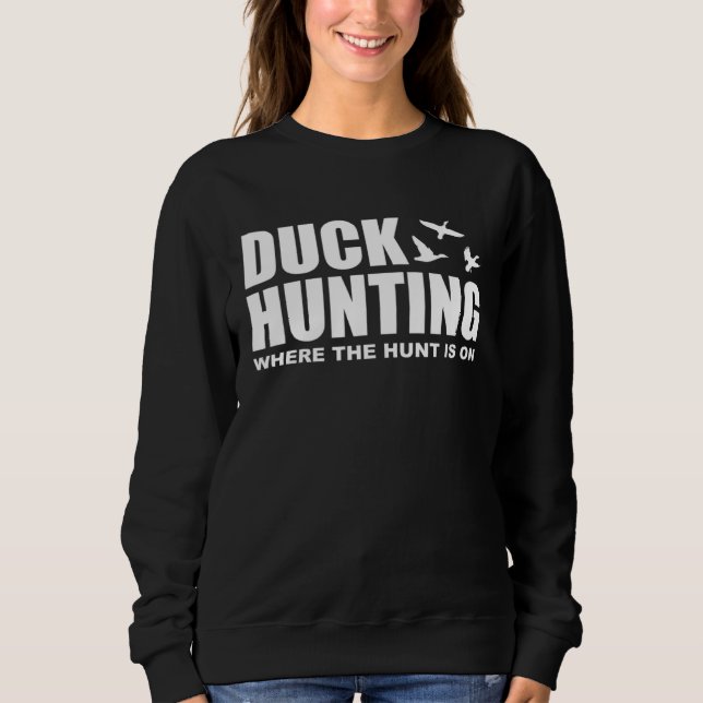 Duck Hunting Where The Hunt Is On Duck Hunting Sho T Shirt (Framsida)