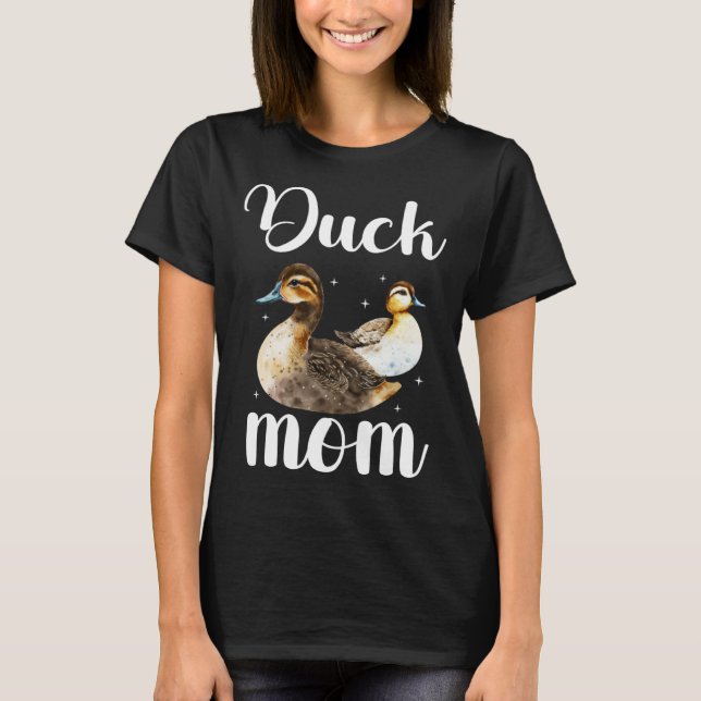 Duck Mom Duck Owner Duck Mama Duck Farmer T Shirt (Framsida)