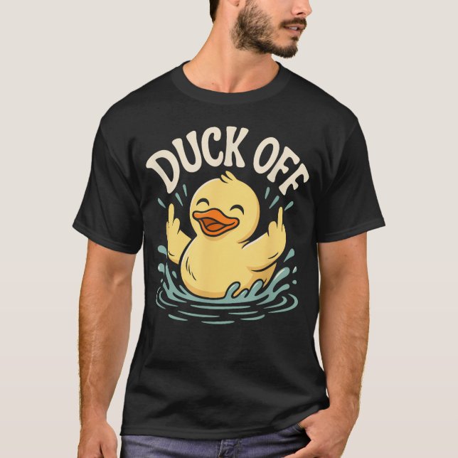 Duck Off Anka Älskare Rolig Anka T Shirt (Framsida)