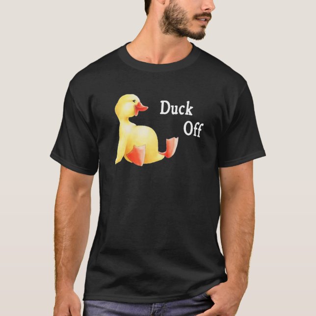 Duck Off T Shirt (Framsida)