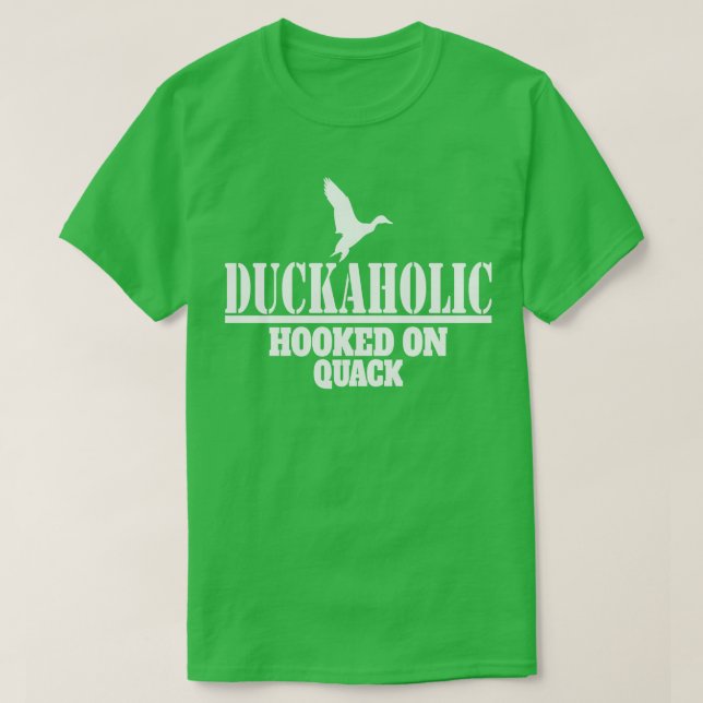 Duckahohol Anka Hunting Hooking på Quack T Shirt (Design framsida)