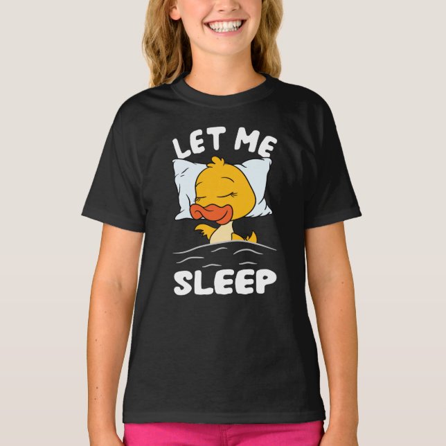 Duckling låt mig sova Anka T Shirt (Framsida)