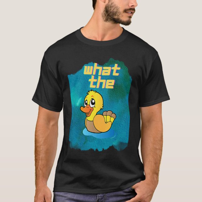 Ducks  What the Duck T Shirt (Framsida)