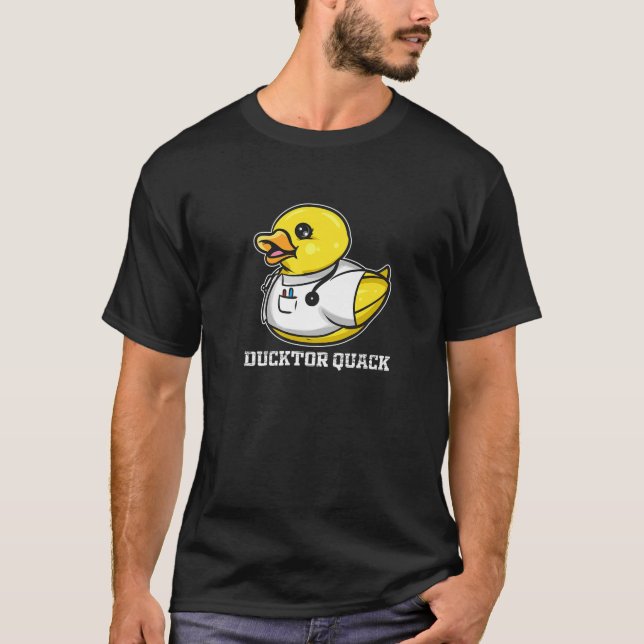 Ducktor Quack - Funny Rubber Duck Doctor T Shirt (Framsida)