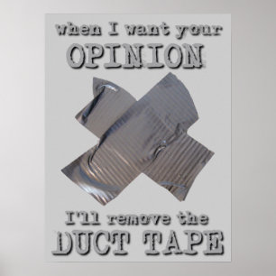 Duct Tape Åsikt Rolig Affisch Humor