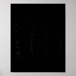 Duct Tape Cant Fix Stud Shirt Funny Sayed Sarcast Poster