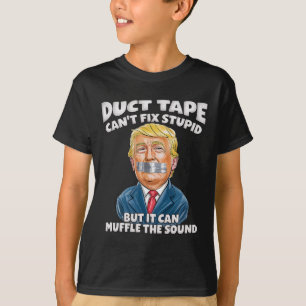 Duct Tape Kan Inte Fixa Dumhet Men Det Kan Muffla T Shirt