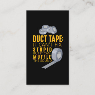 Duct Tape kan inte laga Stupid Sarcasm Crateur Hum Visitkort