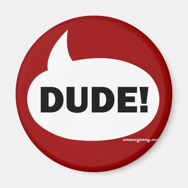 DUDE 1b Magnet (Framsidan)