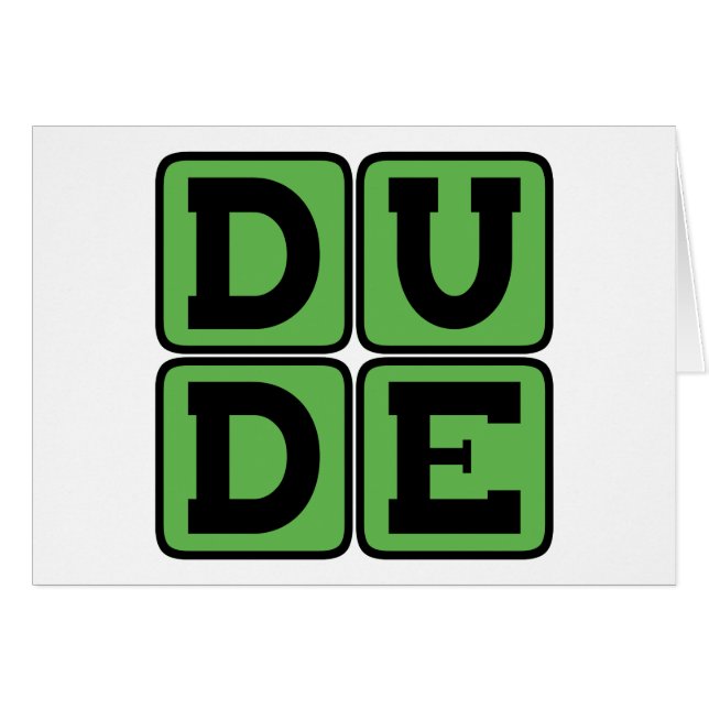 DUDE Slang Bro Funny Four Brev Design Slacker Hälsningskort (Framsidan Horizontal)