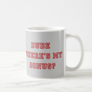 Dude var är MIN bonusmugg Kaffemugg