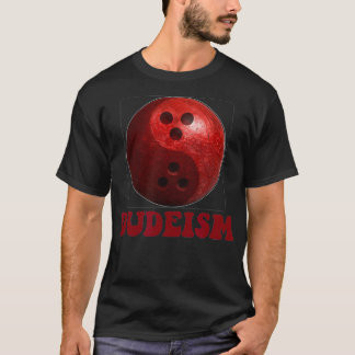 Dudeism 3D Bowling Ball T Shirt