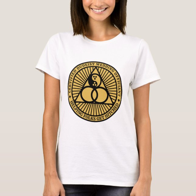 Dudeist officiant Shirt-Women's T Shirt (Framsida)
