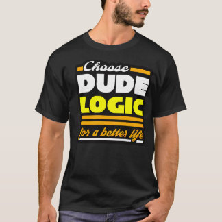 Dudelogik T Shirt