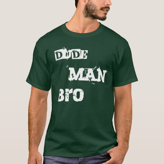 DudemanBro skjorta Tee (Framsida)