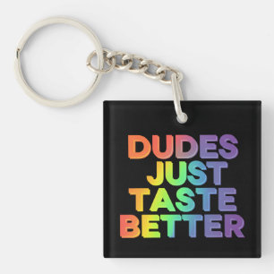 Dudes bara Taste Better Rainbow Gay pride LGBTQ