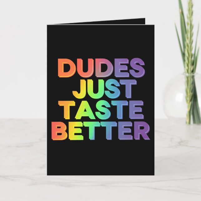 Dudes bara Taste Better Rainbow Gay pride LGBTQ Kort (Framsida)