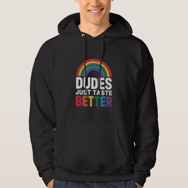 Dudes bara Taste LGBTQ Gift med bättre funktion Ga Hoodie (Framsida)