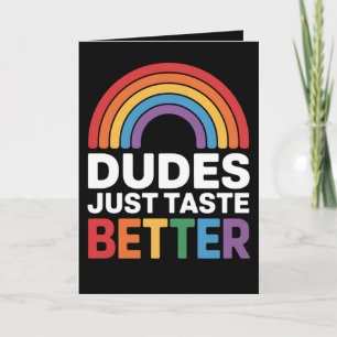 Dudes bara Taste riktigare Gay Rainbow LGBTQ Kort