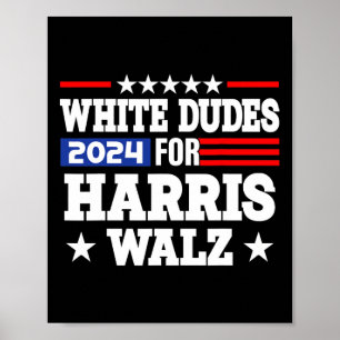 Dudes for Kamala Harris and Waltz WAlzheimer 2024 Poster