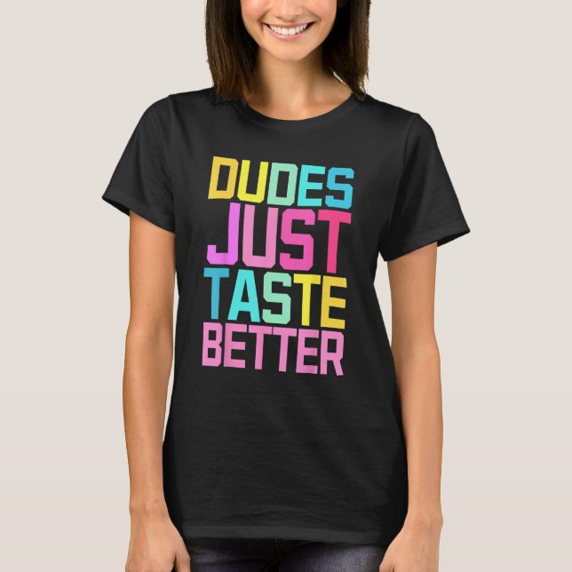 Dudes Just Taste Better Gay Pride T Shirt (Framsida)