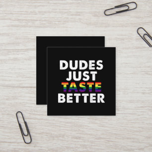 Dudes Taste Better Gay pride Gift Idea Fyrkantigt Visitkort