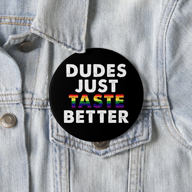 Dudes Taste Better Gay pride Gift Idea Knapp (In Situ)