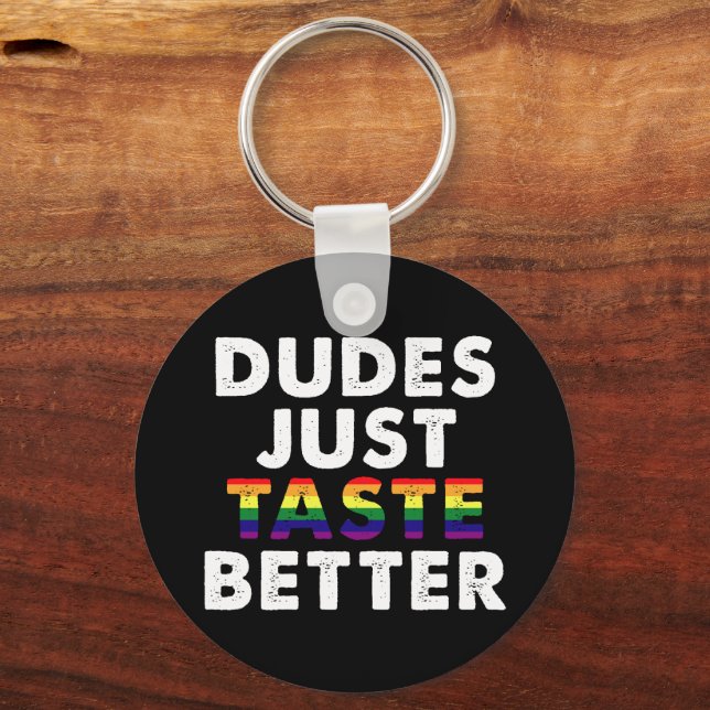 Dudes Taste Better Gay pride Gift Idea Nyckelring (Framsida)