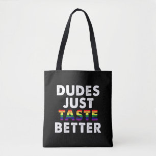 Dudes Taste Better Gay pride Gift Idea Tygkasse