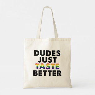 Dudes Taste Better Gay pride Gift Idea Tygkasse