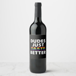 Dudes Taste Better Gay pride Gift Idea Vinflaska Etikett