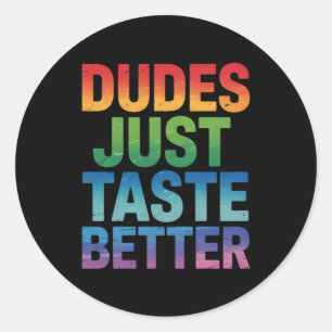 Dudes Taste LGBTQ Gay pride LGBTQ Runt Klistermärke