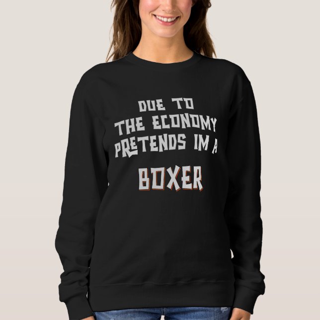 Due To Economy Pretend Im A BOXER Dog Easy Hallowe T Shirt (Framsida)
