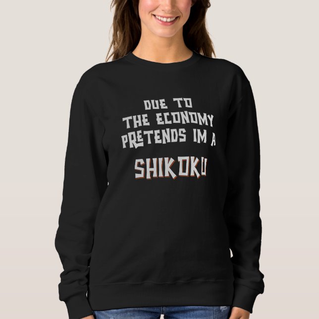 Due To Economy Pretend Im A SHIKOKU Easy Halloween T Shirt (Framsida)
