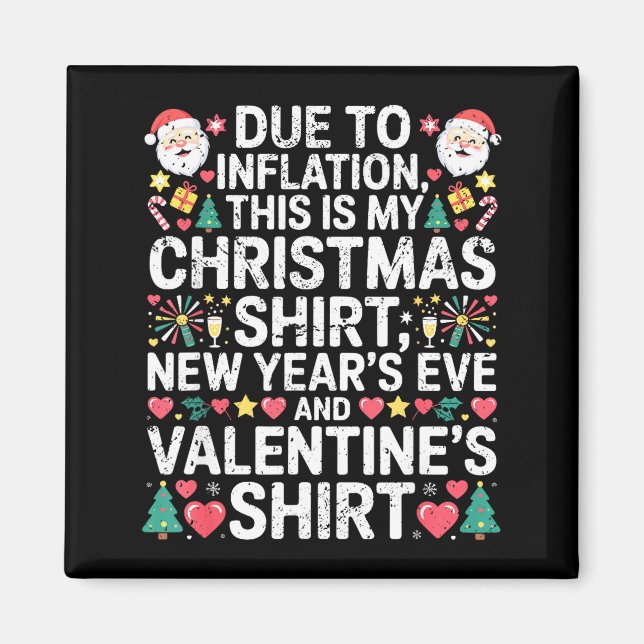 Due To Inflation Christmas New Year Valentine Funn Magnet (Framsidan)