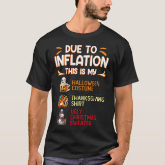 Due To Inflation This Is My Halloween Costume Wome T Shirt