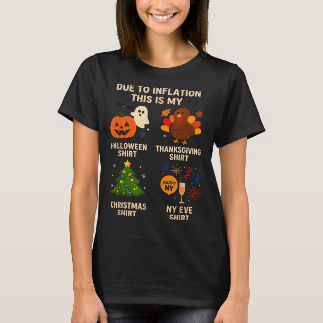 Due To Inflation This Is My Halloween Thanksgiving T Shirt (Framsida)