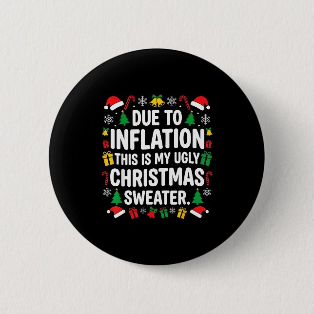Due To Inflation Ugly Christmas Sweater Shirt Men  Knapp (Framsida)