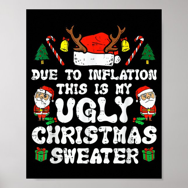 Due To Inflation Ugly Christmas Sweater Xmas Men W Poster (Framsidan)