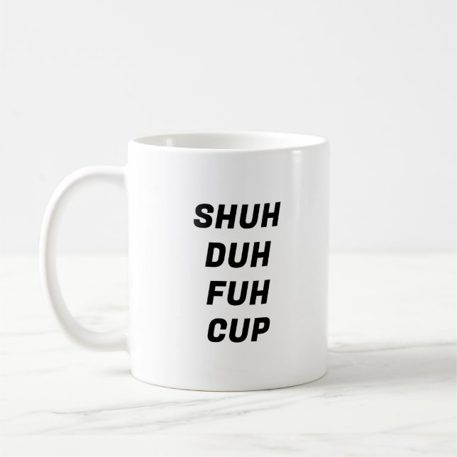 Duh Fuh Kopp Funny Typography Mugg (Vänster)