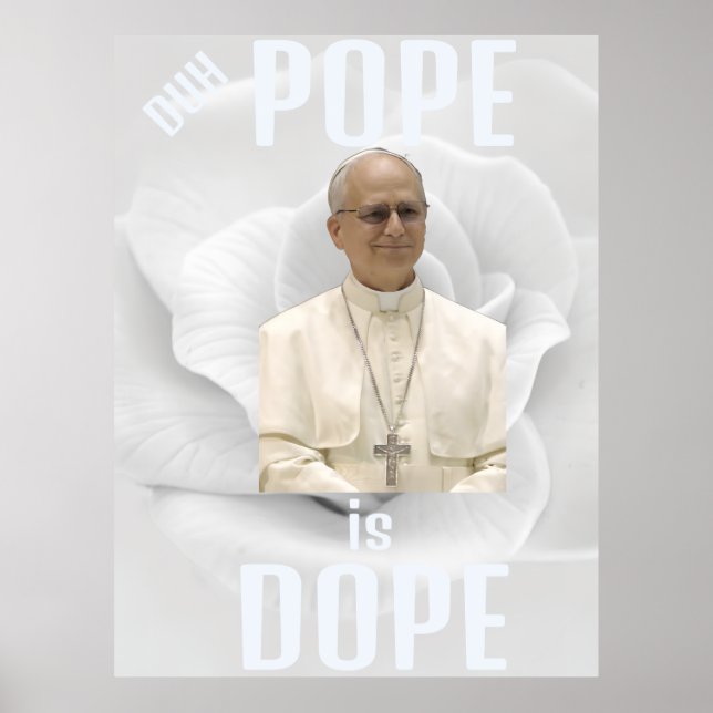 Duh Påven är Dope Affisch (Framsidan)
