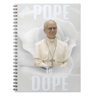 Duh Pope is Dope Anteckningsbok