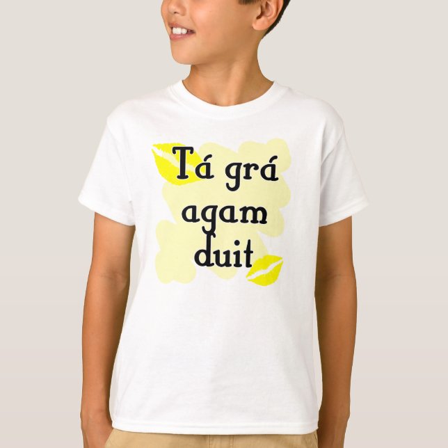 Duit för Tá gráagam - irländsk Gaelic älskar jag Tee Shirt (Framsida)