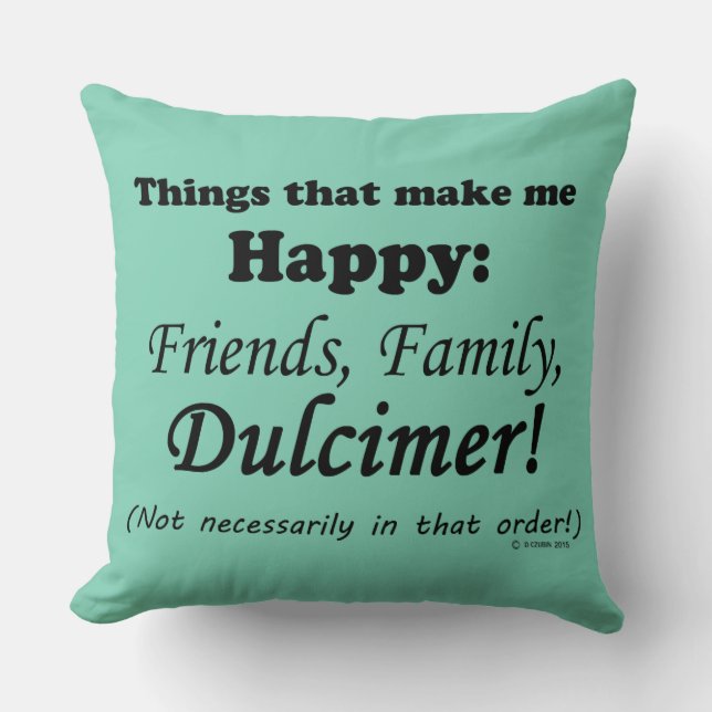 Dulcimer Makes Me Lycklig Kudde (Framsida)