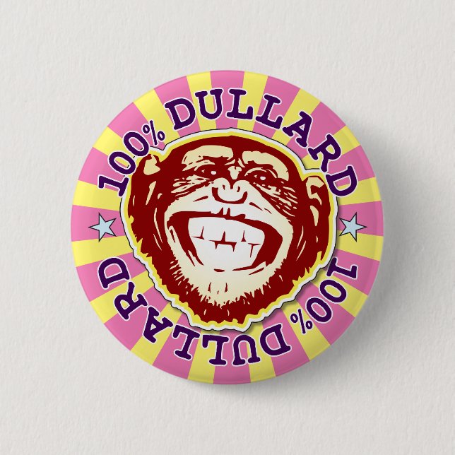 Dullard 100 % munkey Badge med Funky Knapp (Framsida)