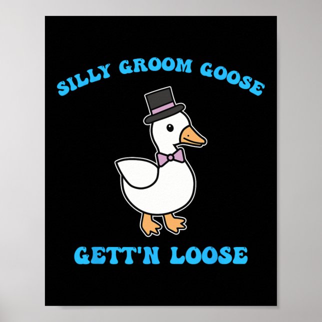 Dum Brudgumsgås Bli'r Lös Dum Gås Citat  Poster (Framsidan)