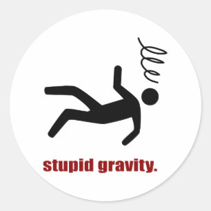 Dum Gravitation - Rolig Stuntman Dårfink Runt Klistermärke