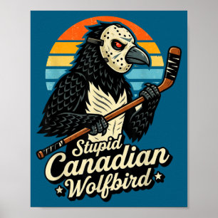 Dum kanadensisk varg fågel upphettad lo hockey mem poster