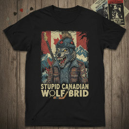Dum kanadensisk vargfågel rolig hockeyhumor t-shir t shirt